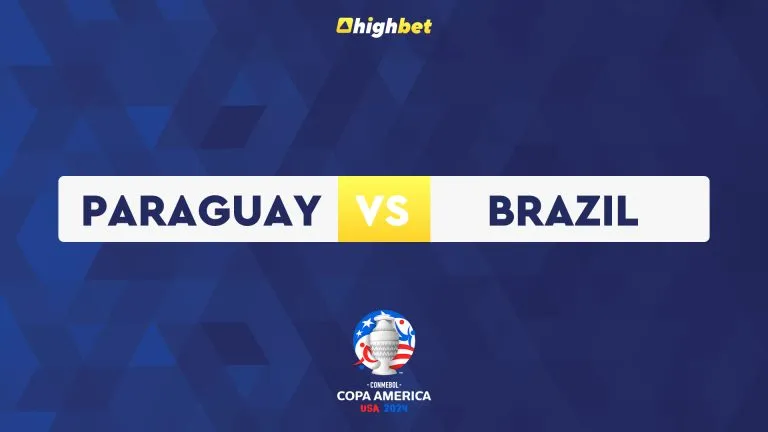 Paraguay vs Brazil – Copa America – HighBet Blog