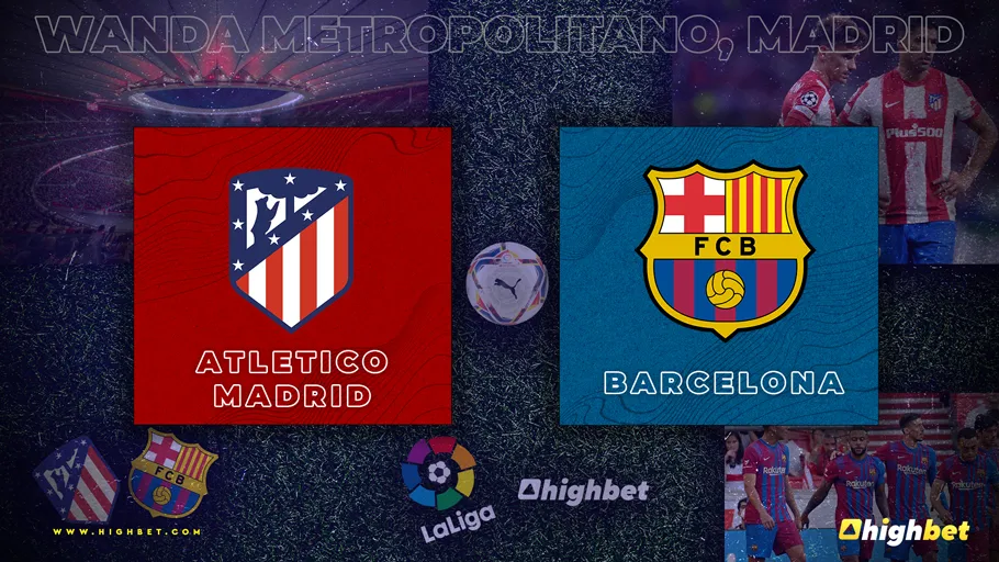 Atletico Madrid vs Barcelona Match Preview