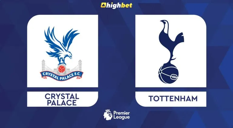 Crystal Palace vs Tottenham – EPL – HighBet Blog
