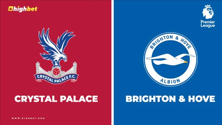 Crystal Palace vs Brighton & Hove Albion – HighBet Blog