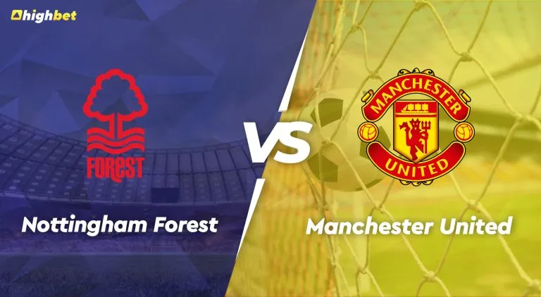 Nottingham Forest vs Man United – Highbet EFL Cup Semis Preview