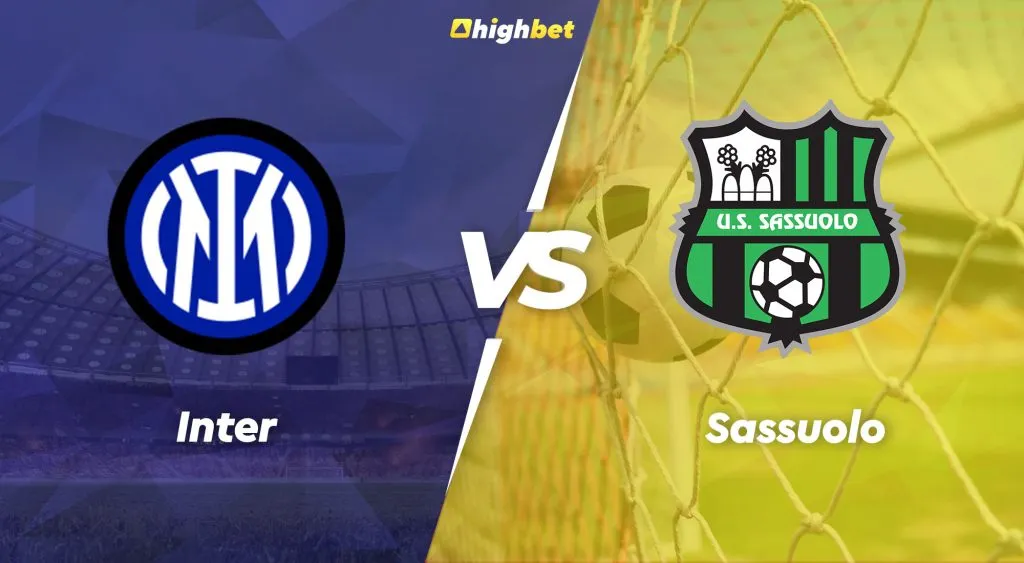 Inter vs Sassuolo &ndash; highbet Serie A Pre-Match Analysis