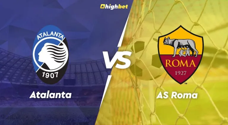 Atalanta vs AS Roma – Serie A – HighBet Blog