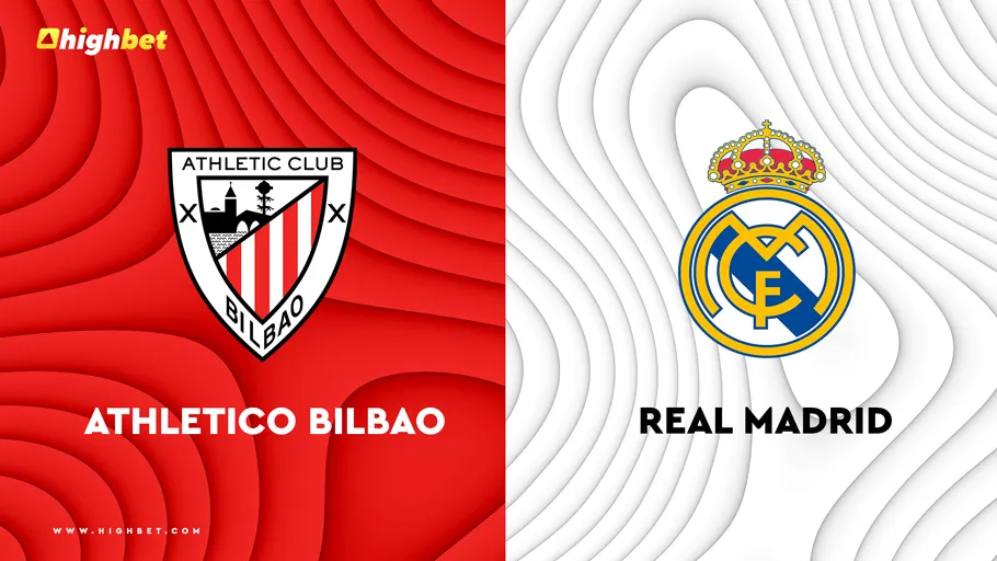 Athletic Bilbao vs Real Madrid Match Preview