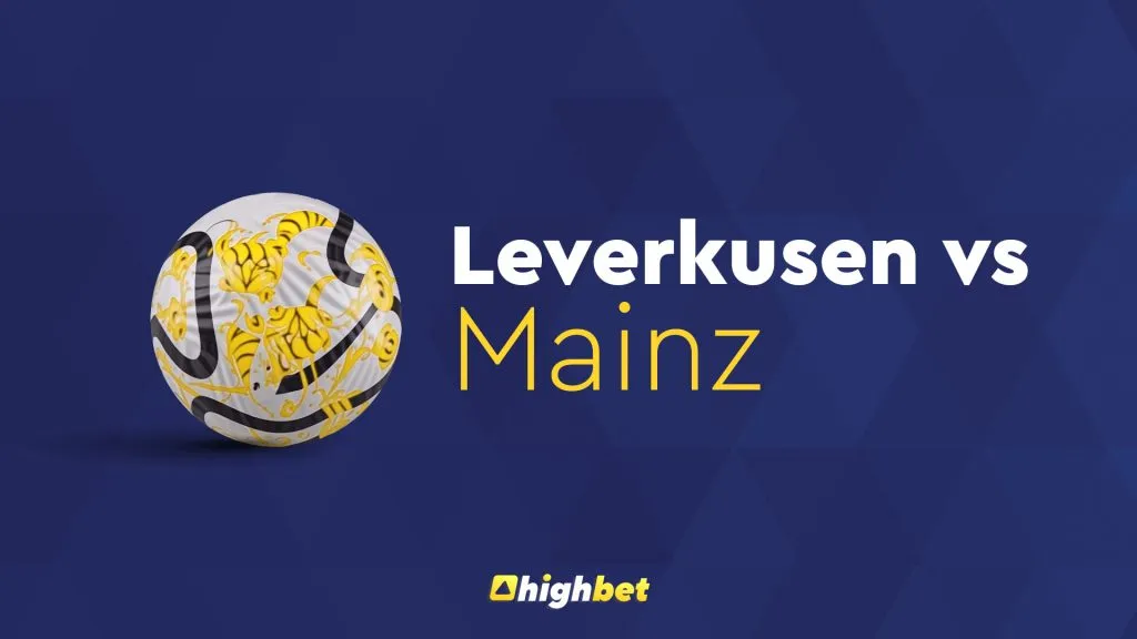 Leverkusen vs Mainz &ndash; Bundesliga &ndash; HighBet Blog