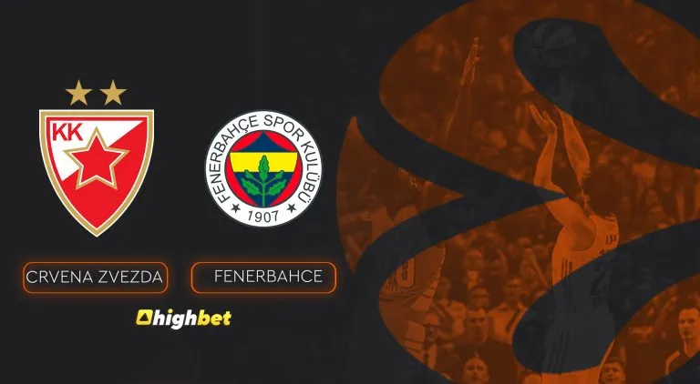 Red Star vs Fenerbahce – highbet Euroleague Pre-Match Analysis