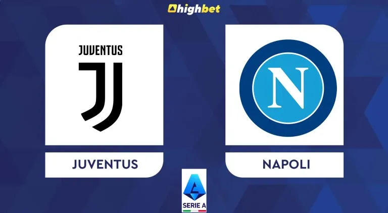 Preview: Juventus vs Napoli – highbet Serie A Prediction