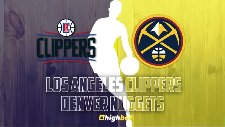 Los Angeles Clippers vs Denver Nuggets – NBA – HighBet Blog