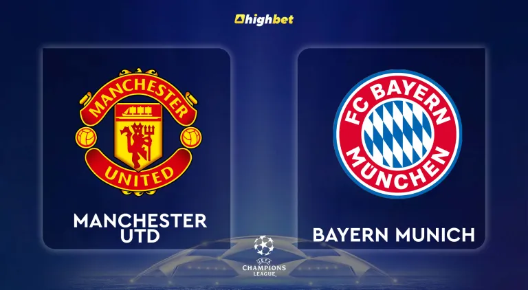 Manchester United vs Bayern Munich – highbet Champions League Preview