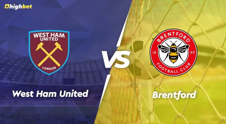 West Ham vs Brentford – Highbet Premier League Preview