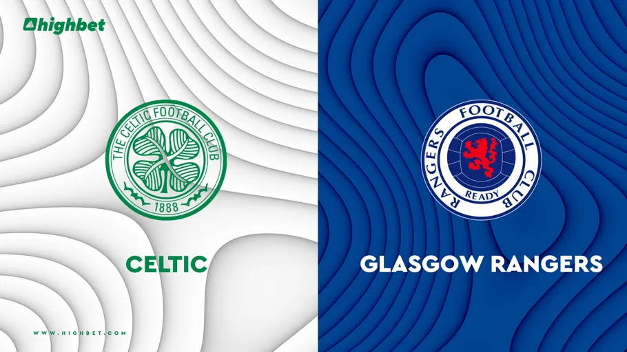 Celtic vs Rangers Match Preview