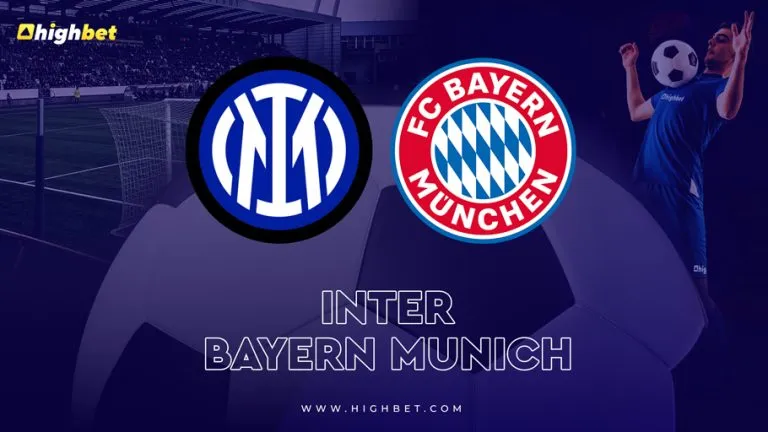 Inter Milan vs Bayern Munich – UEFA CL – HighBet Blog