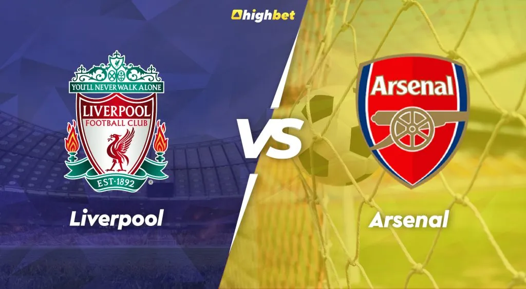 Liverpool vs Arsenal &ndash; highbet Premier League Pre-Match Analysis