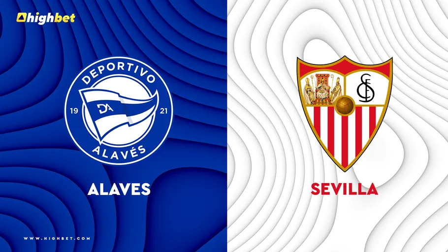 Alaves vs Sevilla Match Preview