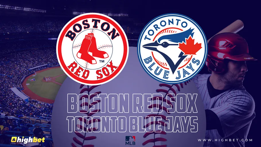 Boston Red Sox vs Toronto Blue Jays &ndash; HighBet Blog