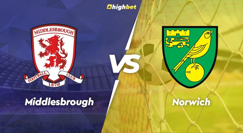 Middlesbrough vs Norwich &ndash; highbet EFL Championship Pre-Match Analysis
