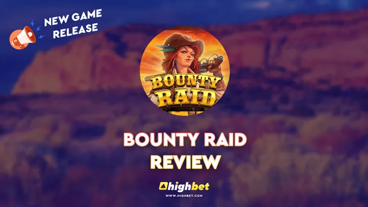 Bounty Raid Slot Game Review