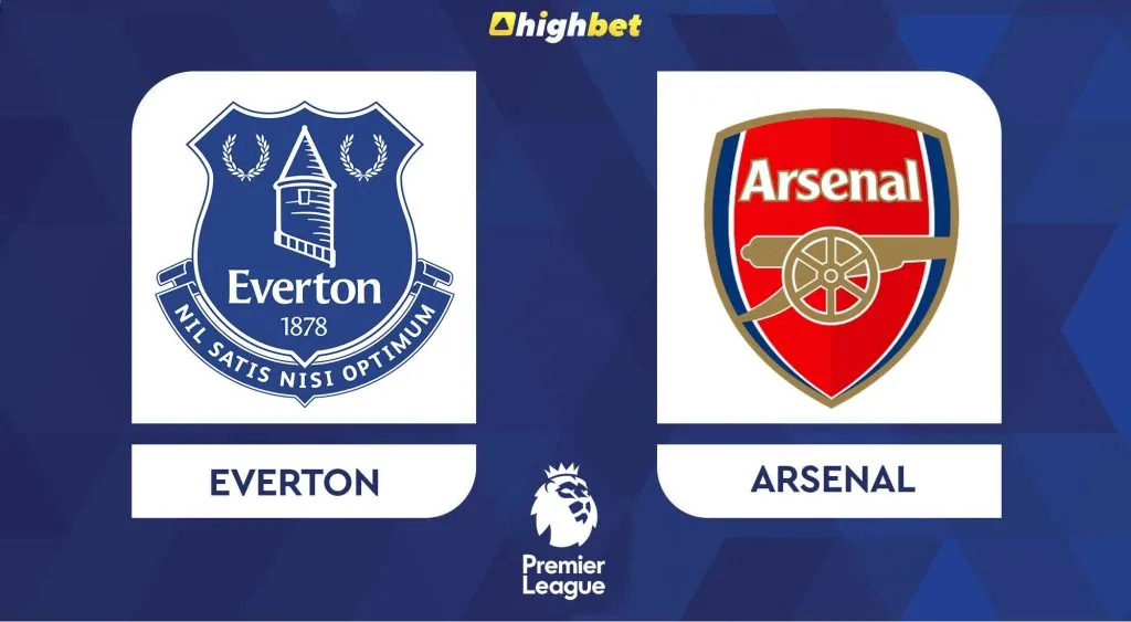 Everton vs Arsenal &ndash; Premier League &ndash; HighBet Blog