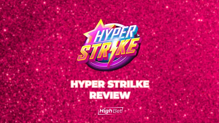 Hyper Strike Slot Review 2021