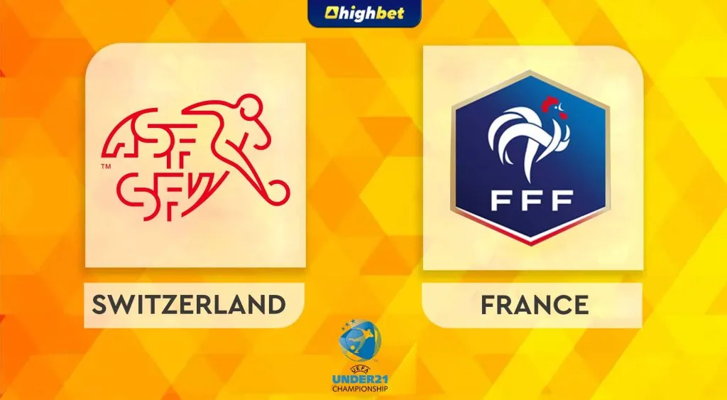Switzerland vs France &ndash; highbet U21 Euro Pre-Match Analysis