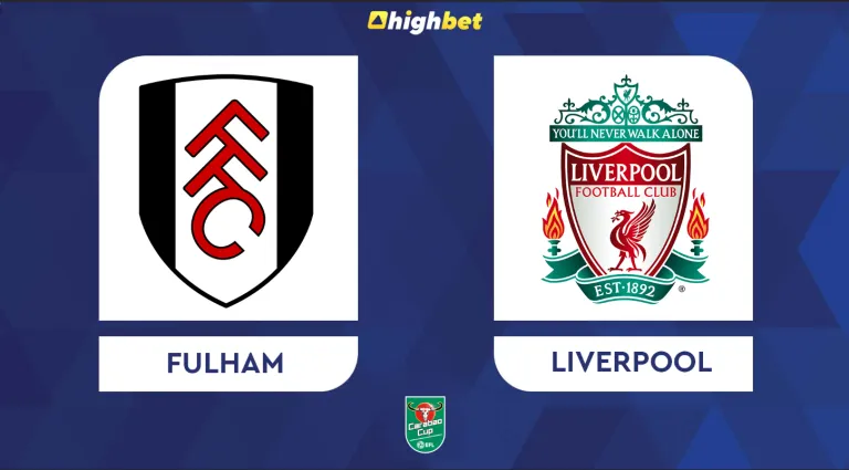 Preview: Fulham vs Liverpool – highbet EFL Cup Prediction