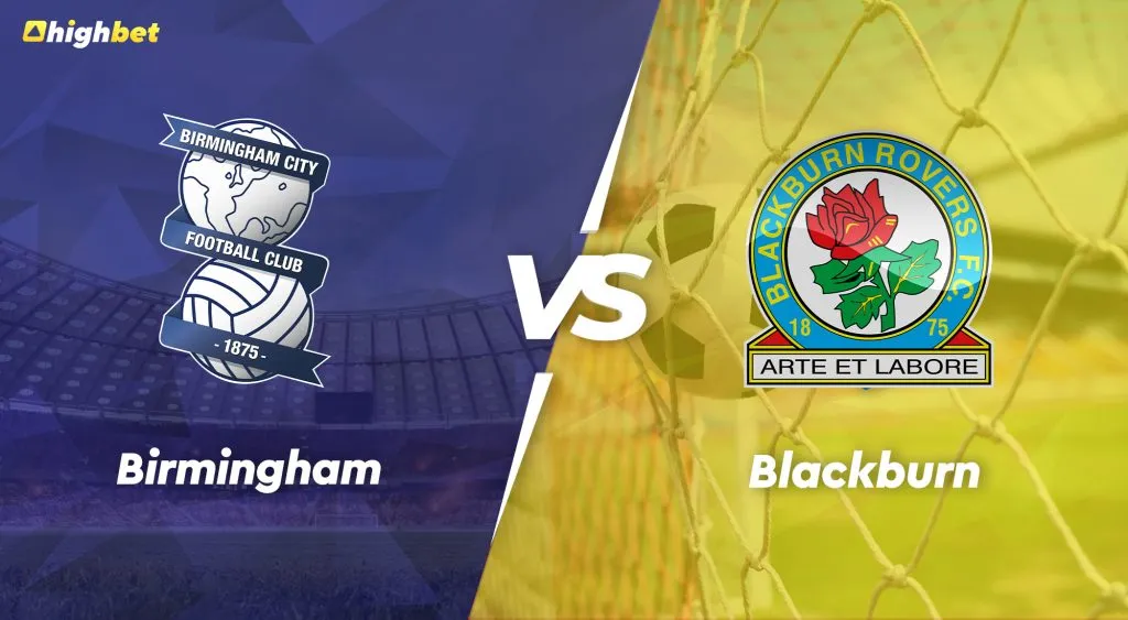 Birmingham vs Blackburn &ndash; FA Cup &ndash; HighBet Blog