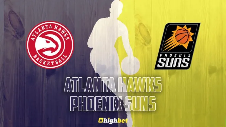Atlanta Hawks vs Phoenix Suns – NBA – HighBet Blog
