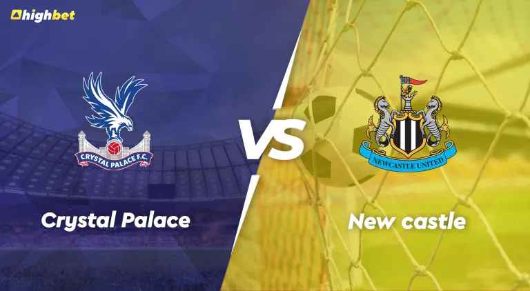 Crystal Palace vs Newcastle – EPL – HighBet Blog