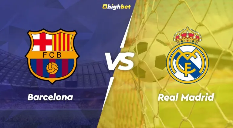 Barcelona vs Real Madrid – LaLiga – HighBet Blog