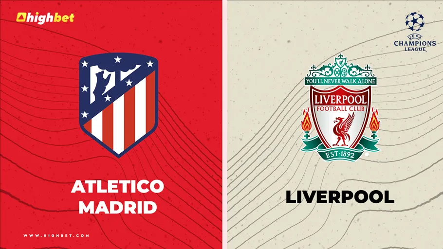 Atletico Madrid vs Liverpool Match Preview