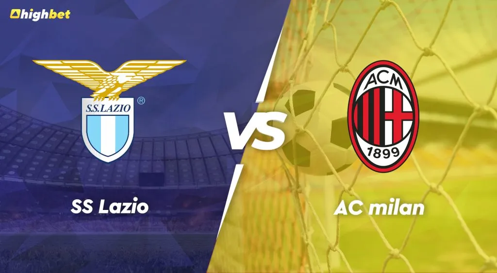 SS Lazio vs AC Milan &ndash; highbet Serie A Pre-Match Analysis