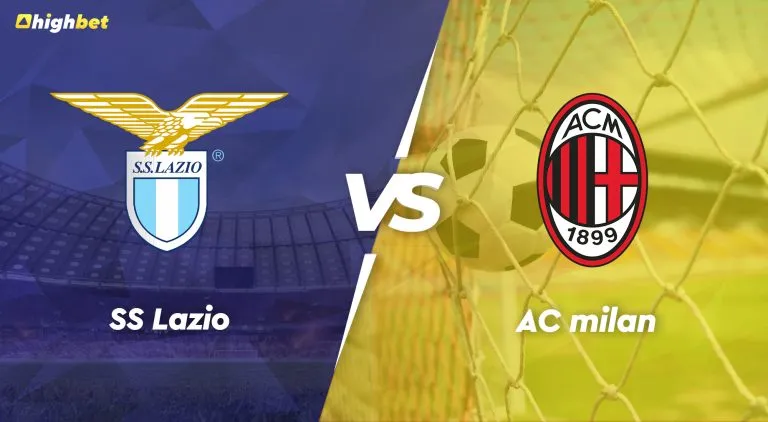 SS Lazio vs AC Milan – highbet Serie A Pre-Match Analysis
