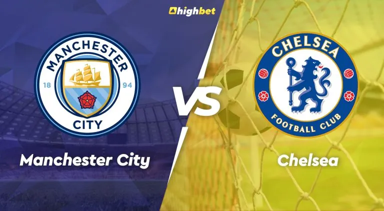 Manchester City vs Chelsea – highbet Premier League Pre-Match Analysis