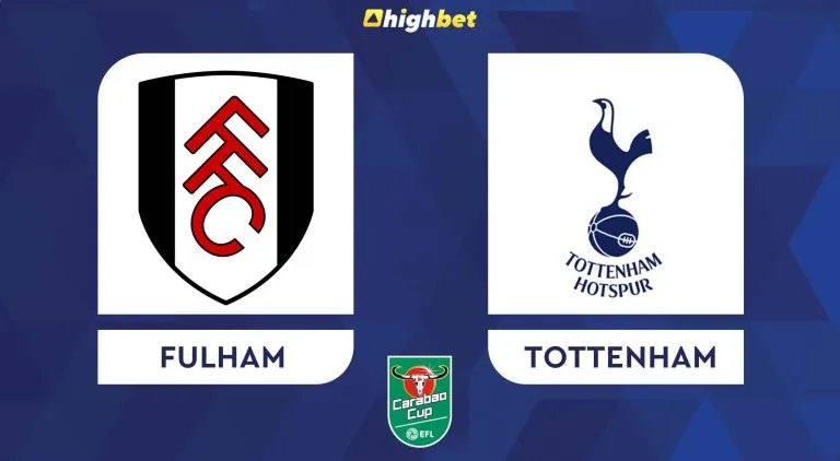 Fulham vs Tottenham – EFL Cup – HighBet Blog
