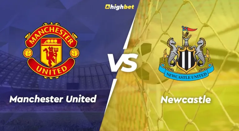 Manchester Utd vs Newcastle – highbet EFL Cup Final Pre-Match Analysis