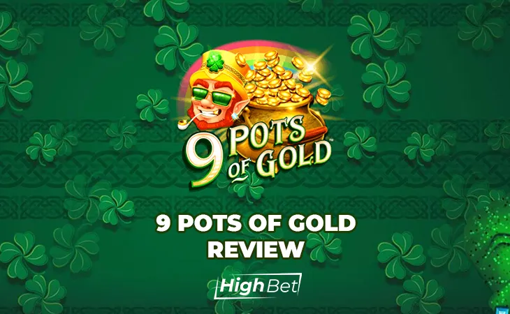 9 Pots of Gold Slot Game Review