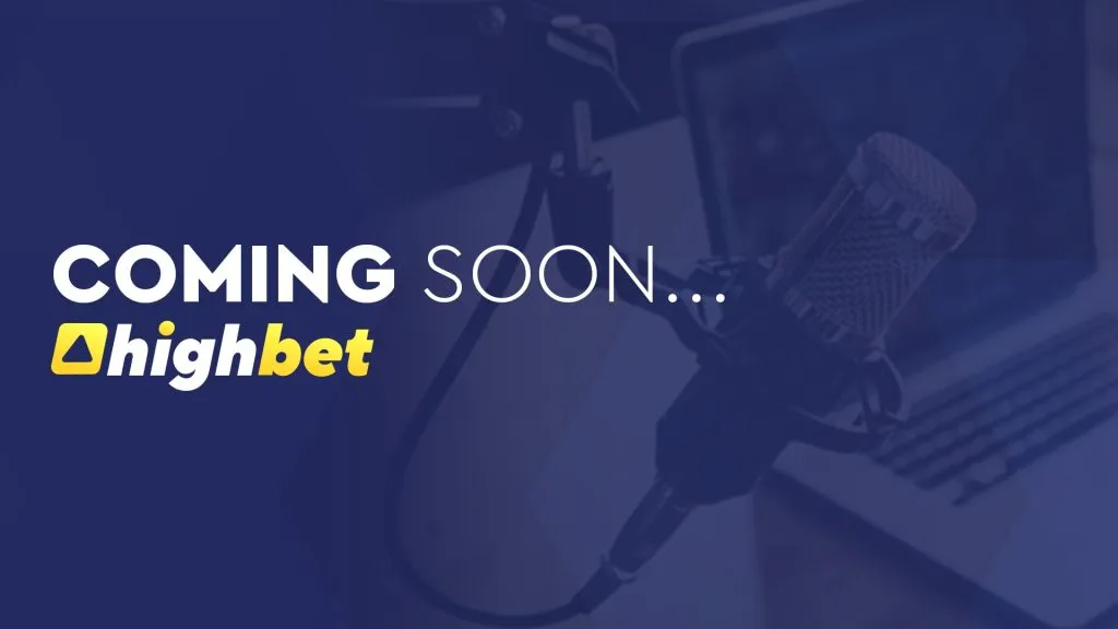 Coming Soon to Highbet&hellip;