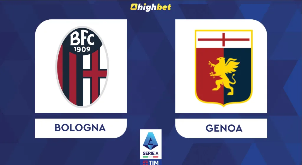 Preview: Bologna vs Genoa &ndash; highbet Serie A Prediction