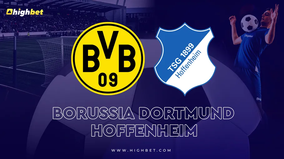 Borussia Dortmund vs Hoffenheim Match Preview
