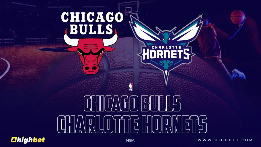Chicago Bulls vs Charlotte Hornets &ndash; NBA &ndash; HighBet Blog