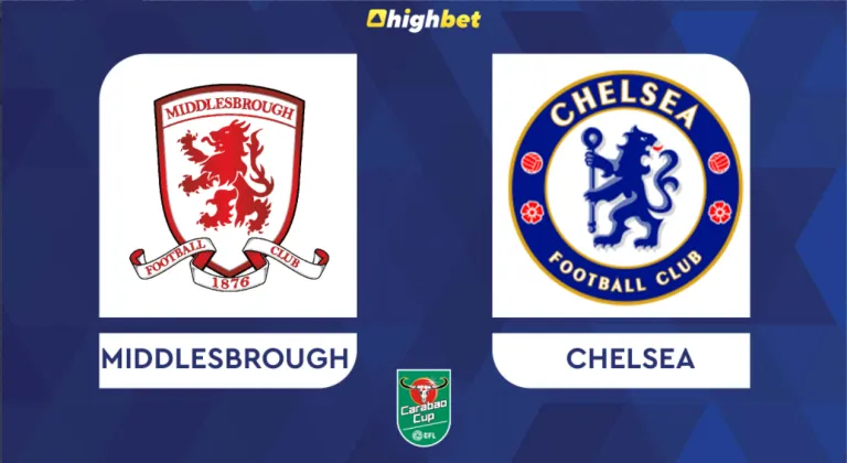 Preview: Middlesbrough vs Chelsea – highbet EFL Cup Prediction