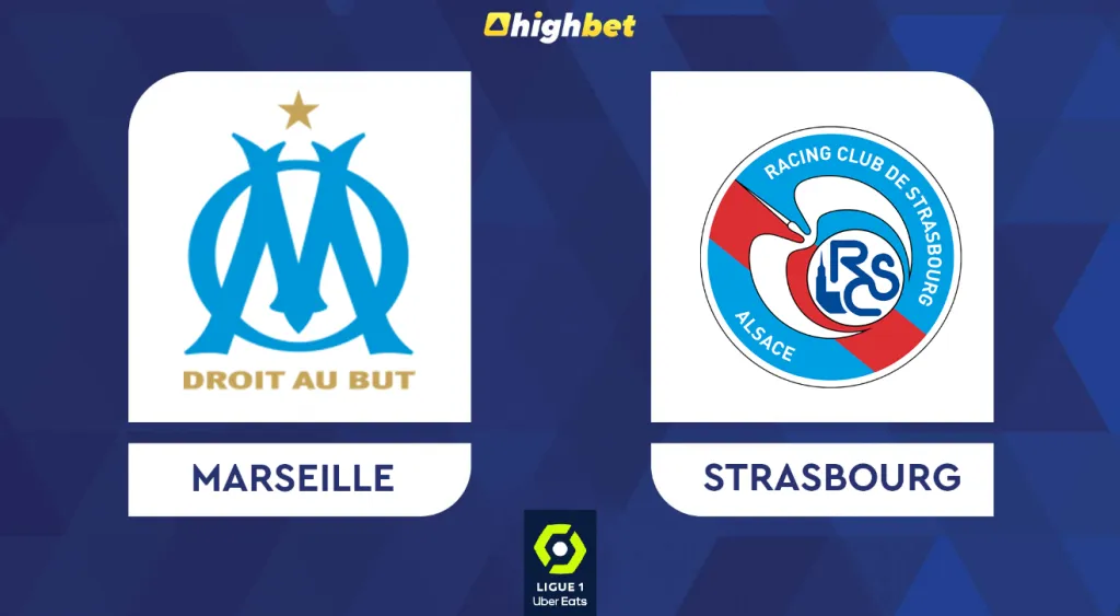 Preview: Marseille vs Strasbourg &ndash; highbet Ligue 1 Prediction