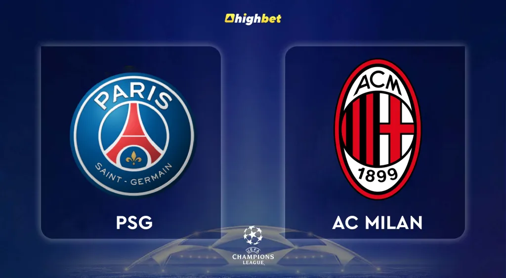 PSG vs AC Milan &ndash; highbet UEFA Champions League Pre-Match Analysis