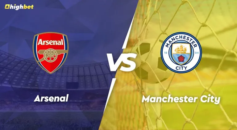 Arsenal vs Manchester City – Premier League – HighBet Blog
