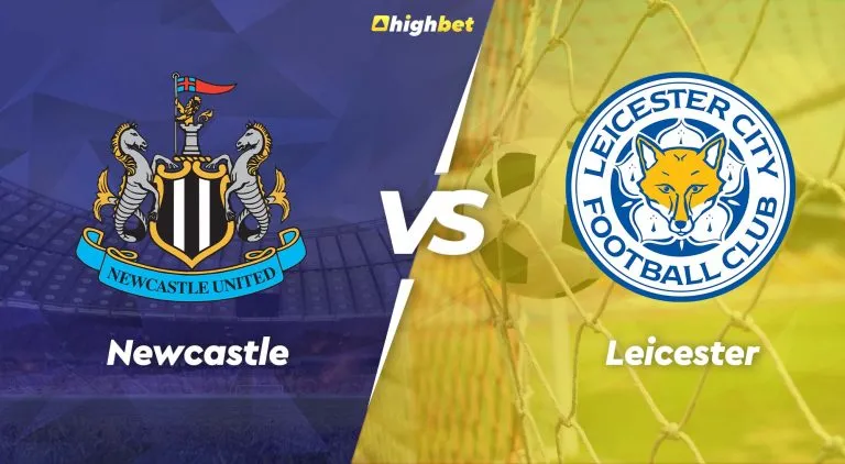 Newcastle vs Leicester – highbet Premier League Pre-Match Analysis