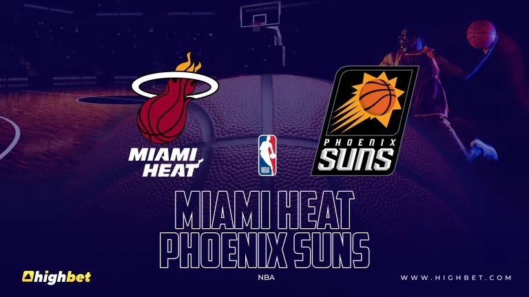 Miami Heat vs Phoenix Suns – highbet NBA Pre-Match Analysis