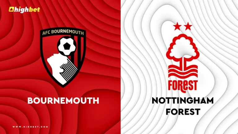 Bournemouth vs Nottingham Forest – HighBet Blog