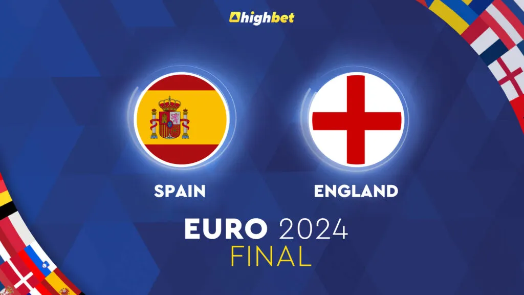Spain vs England &ndash; UEFA Euro 2024 Final &ndash; HighBet Blog