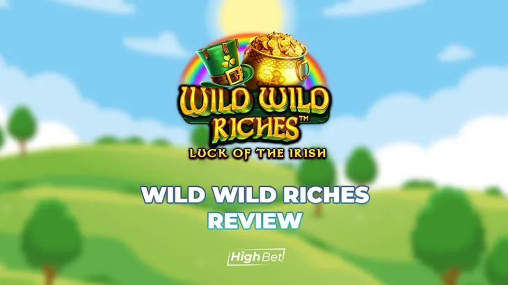 Wild Wild Riches &ndash; Highbet Slot Game Review