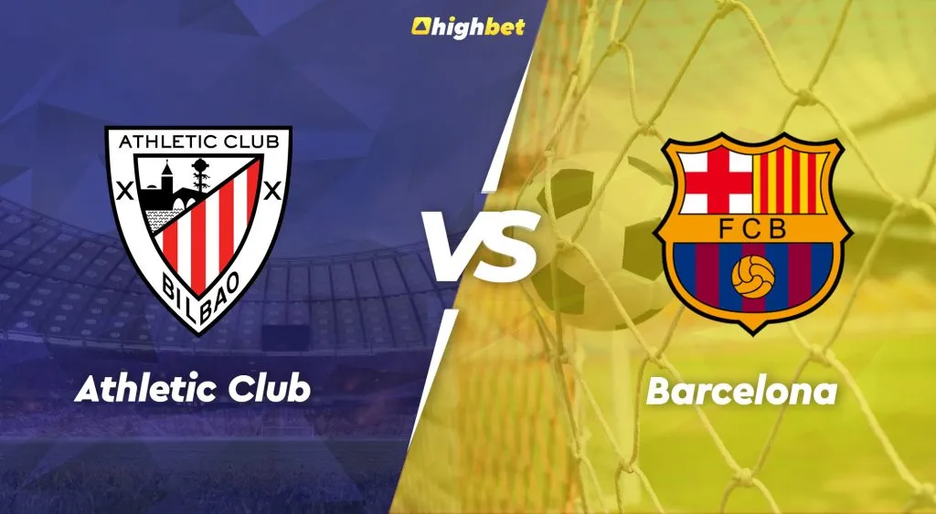 Athletic Bilbao vs Barcelona &ndash; LaLiga &ndash; HighBet Blog